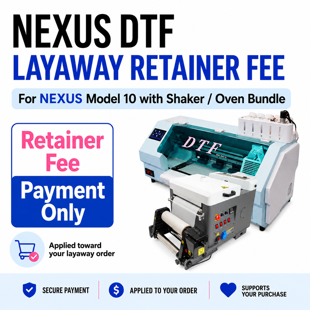 NEXUS DTF - Layaway Retainer Fee