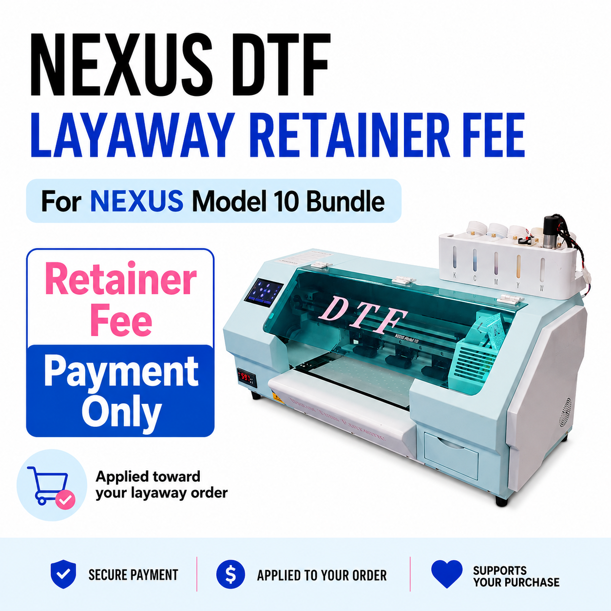 NEXUS DTF - Layaway Retainer Fee