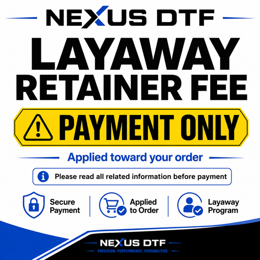 NEXUS DTF layaway retainer fee payment applied toward a DTF printer order through the NEXUS Layaway Program